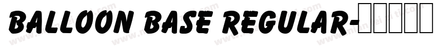 Balloon Base Regular字体转换